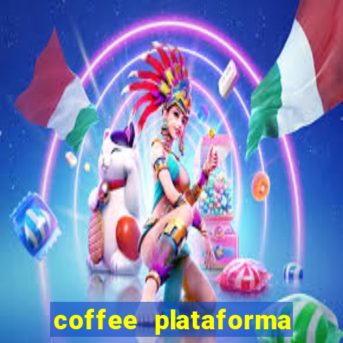 coffee plataforma de jogos